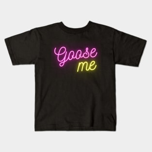 Goose Me Kids T-Shirt